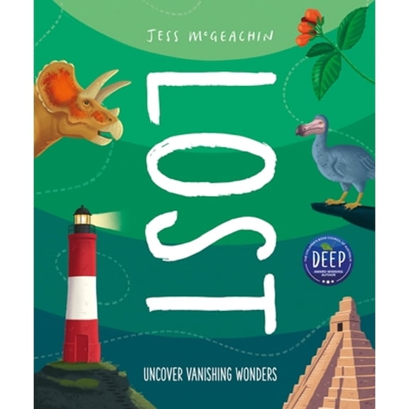 Pre-Owned Lost: Discover Disappearing Wonders, (Hardcover)