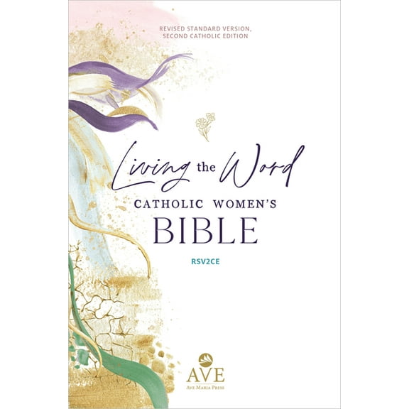 Living the Word Catholic Women's Study Bible Rsv2ce: Full-Color, Single Column Hardcover with Wide Margins, Journal and , (Hardcover)